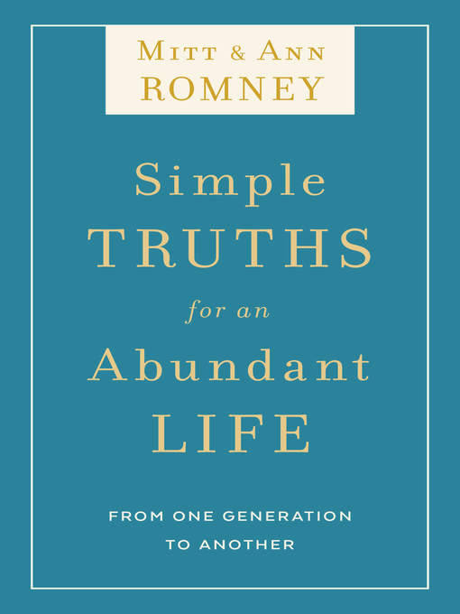 Title details for Simple Truths for an Abundant Life by Mitt Romney - Wait list